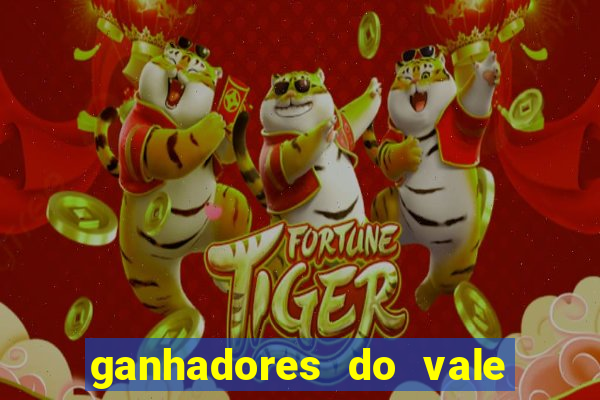 ganhadores do vale sorte de hoje